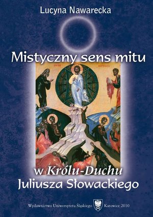 Mistyczny sens mitu w „Królu-Duchu” Juliusza Słowackiego – ebook