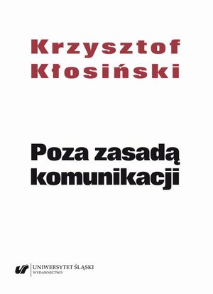 Poza zasadą komunikacji – ebook