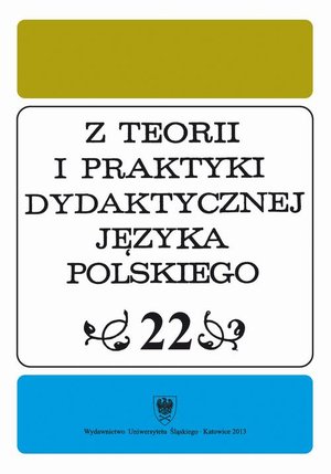 Z Teorii i Praktyki Dydaktycznej Języka Polskiego. T. 22 – ebook