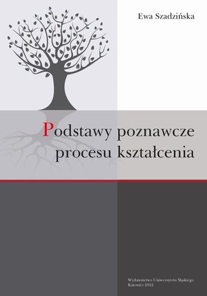 Podstawy poznawcze procesu kształcenia – ebook