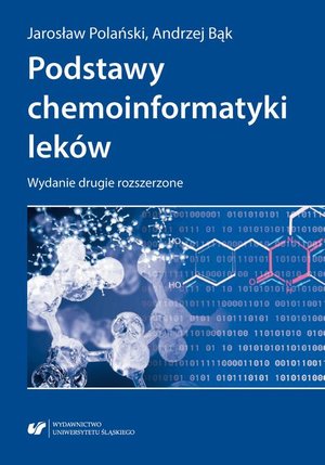 Podstawy chemoinformatyki leków. Wydanie drugie rozszerzone – ebook