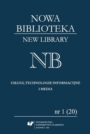 Nowa Biblioteka. New Library. Usługi, technologie informacyjne i media 2016, nr 1 (20): Międzynarodowe aspekty bibliotekarstwa – ebook