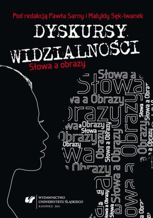 Dyskursy widzialności. Słowa a obrazy – ebook