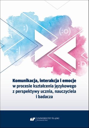 Inne: Komunikacja, interakcja i emocje w procesie kształcenia językowego z perspektywy ucznia, nauczyciela i badacza – ebook