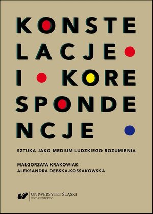 Literaturoznawstwo, językoznawstwo: Konstelacje i korespondencje. Sztuka jako medium ludzkiego rozumienia – ebook