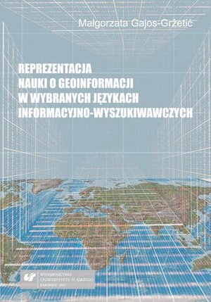 Reprezentacja nauki o geoinformacji w wybranych językach informacyjno-wyszukiwawczych – ebook