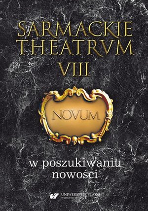 Sarmackie theatrum. T. 8: W poszukiwaniu nowości – ebook