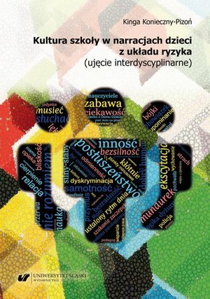 Kultura szkoły w narracjach dzieci z układu ryzyka (ujęcie interdyscyplinarne) – ebook