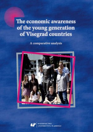 The economic awareness of the young generation of Visegrad countries. A comparative analysis – ebook