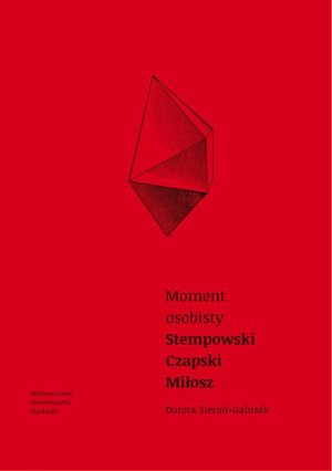 Moment osobisty: Stempowski, Czapski, Miłosz – ebook