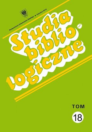 Studia bibliologiczne. T. 18: Biblioteki i ośrodki informacji - zbiory, pracownicy, użytkownicy – ebook