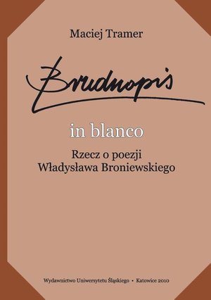 Brudnopis in blanco: Rzecz o poezji Władysława Broniewskiego – ebook