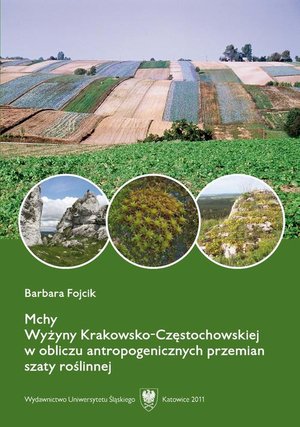 Mchy Wyżyny Krakowsko-Częstochowskiej w obliczu antropogenicznych przemian szaty roślinnej – ebook