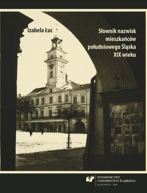 Słownik nazwisk mieszkańców południowego Śląska XIX wieku – ebook
