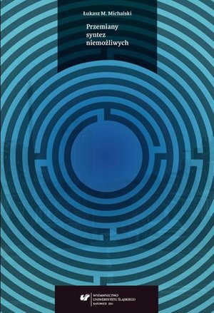 Przemiany syntez niemożliwych: W stronę pedagogiczności podręcznikowej historiografii wychowania – ebook