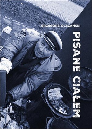 Pisane ciałem. Szkice o przygodach literatury i fotografii – ebook