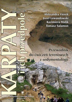 Karpaty i ich przedpole: Przewodnik do ćwiczeń terenowych z sedymentologii – ebook