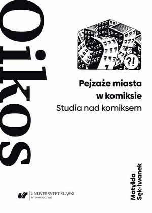 Pejzaże miasta w komiksie. Studia nad komiksem – ebook