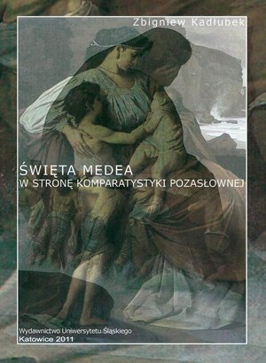 Święta Medea. Wyd. 2: W stronę komparatystyki pozasłownej – ebook