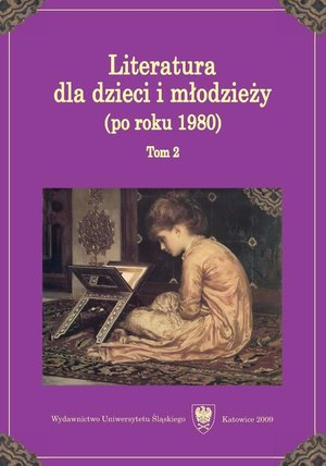 Literatura dla dzieci i młodzieży (po roku 1980). T. 2 – ebook