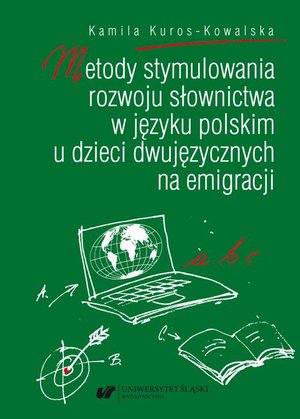 Metody stymulowania rozwoju słownictwa w języku polskim u dzieci dwujęzycznych na emigracji – ebook