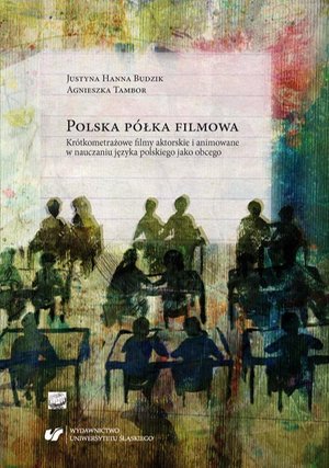 Polska półka filmowa. Krótkometrażowe filmy aktorskie i animowane w nauczaniu języka polskiego jako obcego – ebook