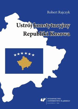 Ustrój konstytucyjny Republiki Kosowa – ebook