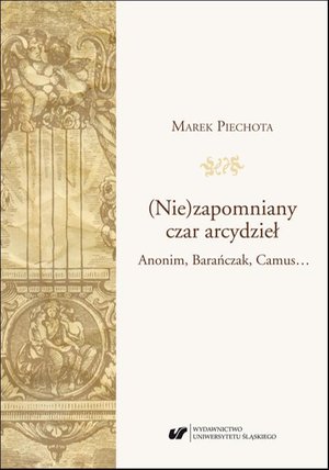 (Nie)zapomniany czar arcydzieł. Anonim, Barańczak, Camus… – ebook