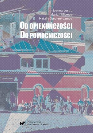 Od opiekuńczości do pomocniczości. Z perspektywy polityki społecznej – ebook