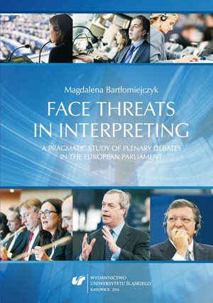 Face threats in interpreting: A pragmatic study of plenary debates in the European Parliament – ebook