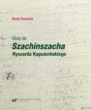Glosy do „Szachinszacha” Ryszarda Kapuścińskiego – ebook