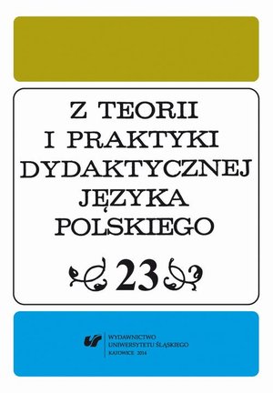 Z Teorii i Praktyki Dydaktycznej Języka Polskiego. T. 23 – ebook