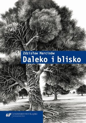 Daleko i blisko. Szkice o prozie XX wieku – ebook