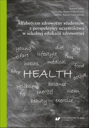 Inne: Alfabetyzm zdrowotny studentów z perspektywy uczestnictwa w szkolnej edukacji zdrowotnej – ebook