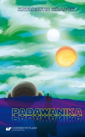 Padawanika. Przebudzenie mocy w doświadczeniu zapośredniczonym. Studium o filmie, wychowaniu i wsparciu rozwoju – ebook