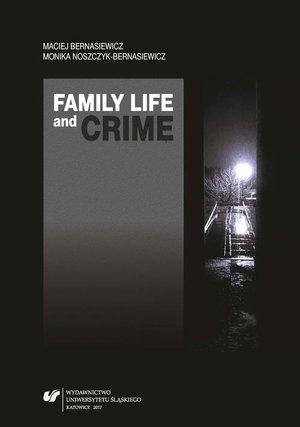 Family Life and Crime. Contemporary Research and Essays – ebook