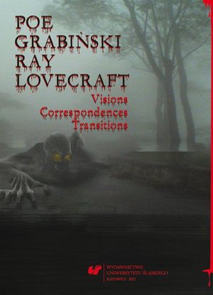 Poe, Grabiński, Ray, Lovecraft. Visions, Correspondences, Transitions – ebook