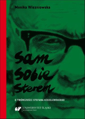 Literaturoznawstwo, językoznawstwo: „Sam sobie sterem”. O twórczości Stefana Kisielewskiego – ebook