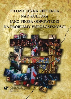 Filozoficzna refleksja nad kulturą jako próba odpowiedzi na problemy współczesności – ebook