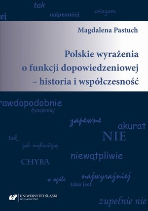 Polskie wyrażenia o funkcji dopowiedzeniowej - historia i współczesność – ebook