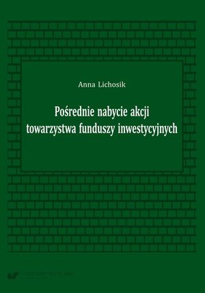 Pośrednie nabycie akcji towarzystwa funduszy inwestycyjnych – ebook