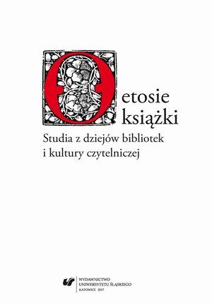 O etosie książki. Studia z dziejów bibliotek i kultury czytelniczej – ebook