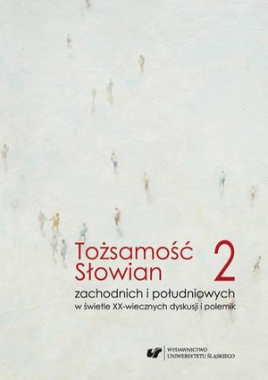 Tożsamość Słowian zachodnich i południowych w świetle XX-wiecznych dyskusji i polemik. T. 2 Język – ebook