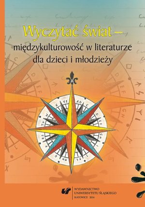 Wyczytać świat - międzykulturowość w literaturze dla dzieci i młodzieży – ebook