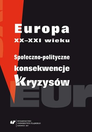 Europa XX-XXI wieku. Społeczno-polityczne konsekwencje kryzysów – ebook