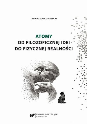 Atomy. Od filozoficznej idei do fizycznej realności – ebook