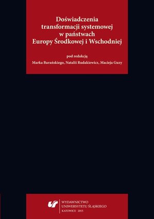 Doświadczenia transformacji systemowej w państwach Europy Środkowej i Wschodniej – ebook