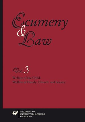 Ecumeny and Law 2015, Vol. 3: Welfare of the Child: Welfare of Family, Church, and Society – ebook