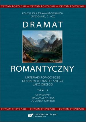 Inne: Czytam po polsku. T. 2: Dramat romantyczny. Materiały pomocnicze do nauki języka polskiego jako obcego. Edycja dla zaawansowanych (poziom B2, C1-C2) – ebook