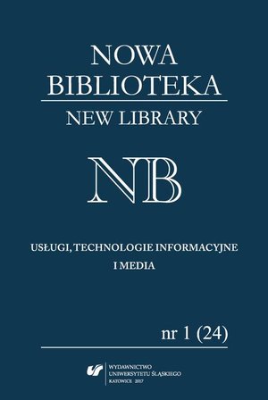 Nowa Biblioteka. New Library. Usługi, Technologie Informacyjne i Media 2017, nr 1 (24) – ebook